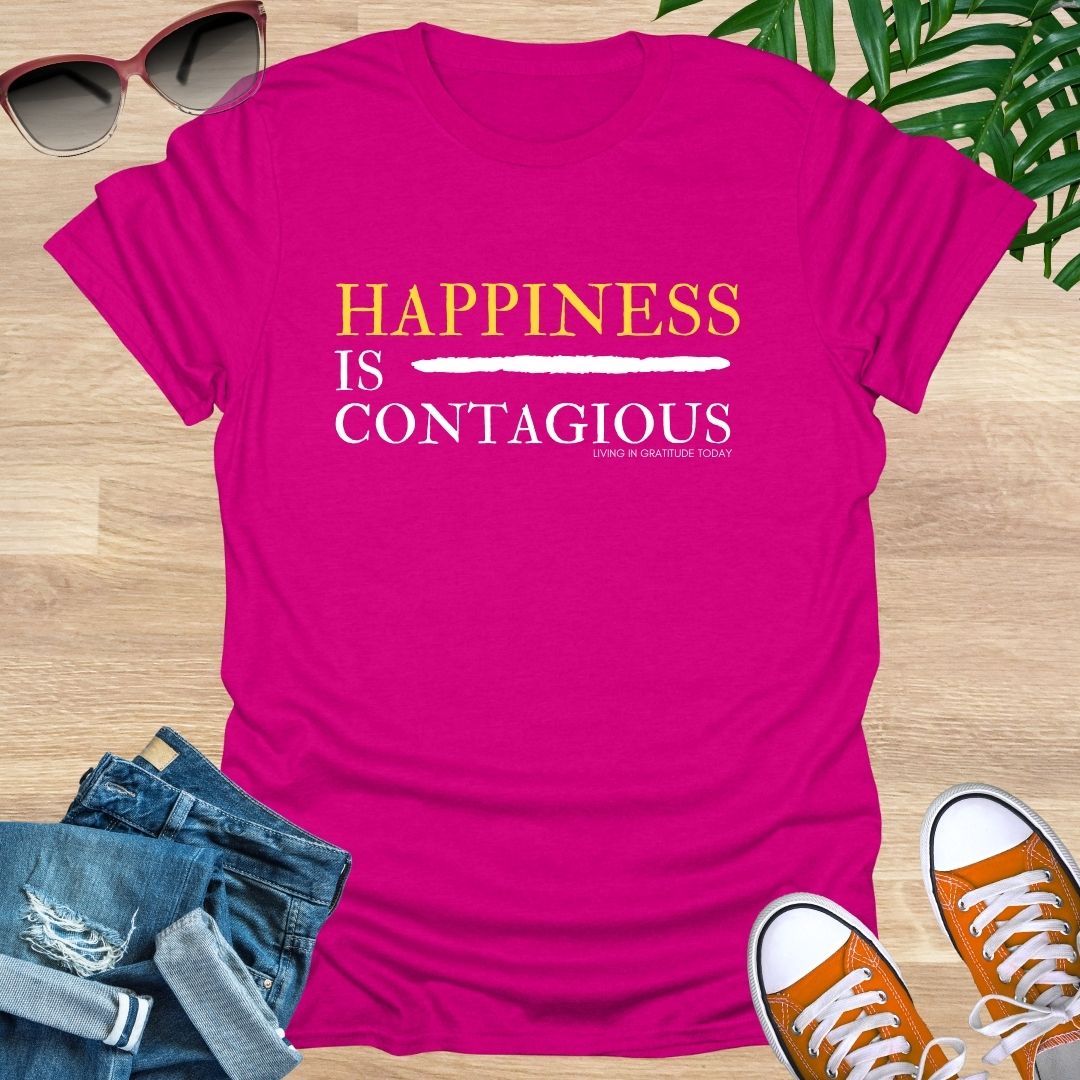 Happiness is Contagious Unisex T-Shirt
