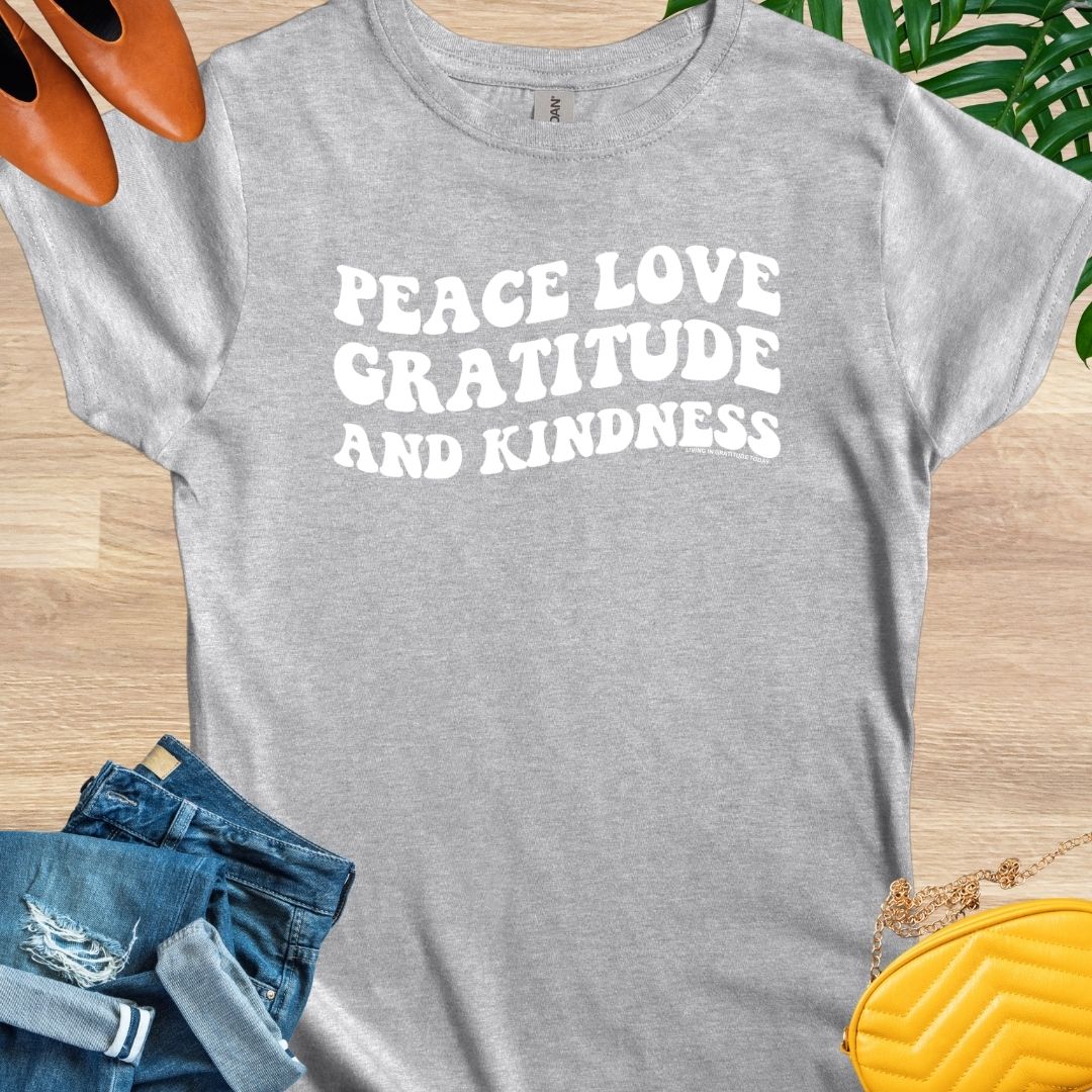 Peace, Love, Gratitude, and Kindness T-Shirt