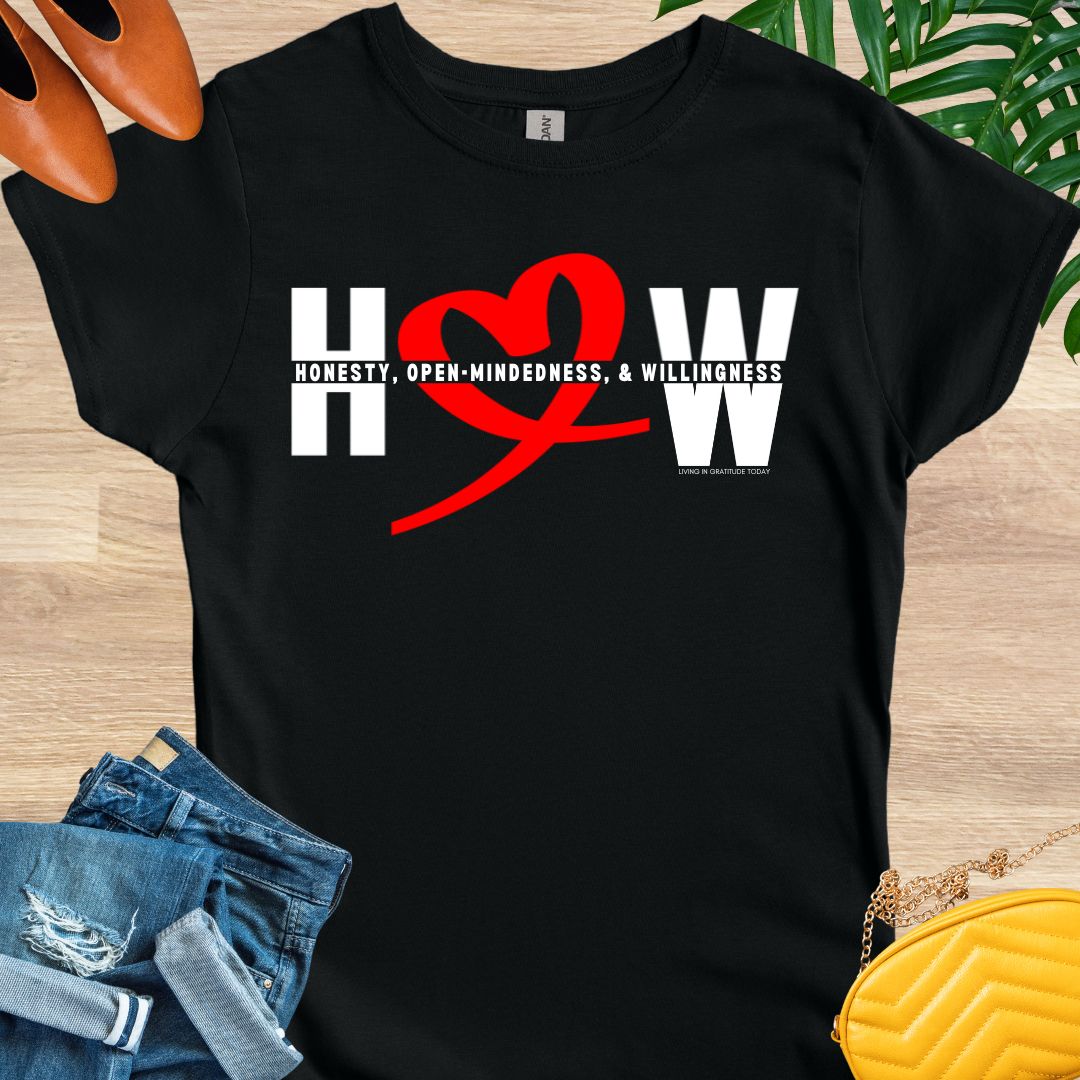 HOW - Honesty, Open Mindedness, Willingness T-Shirt