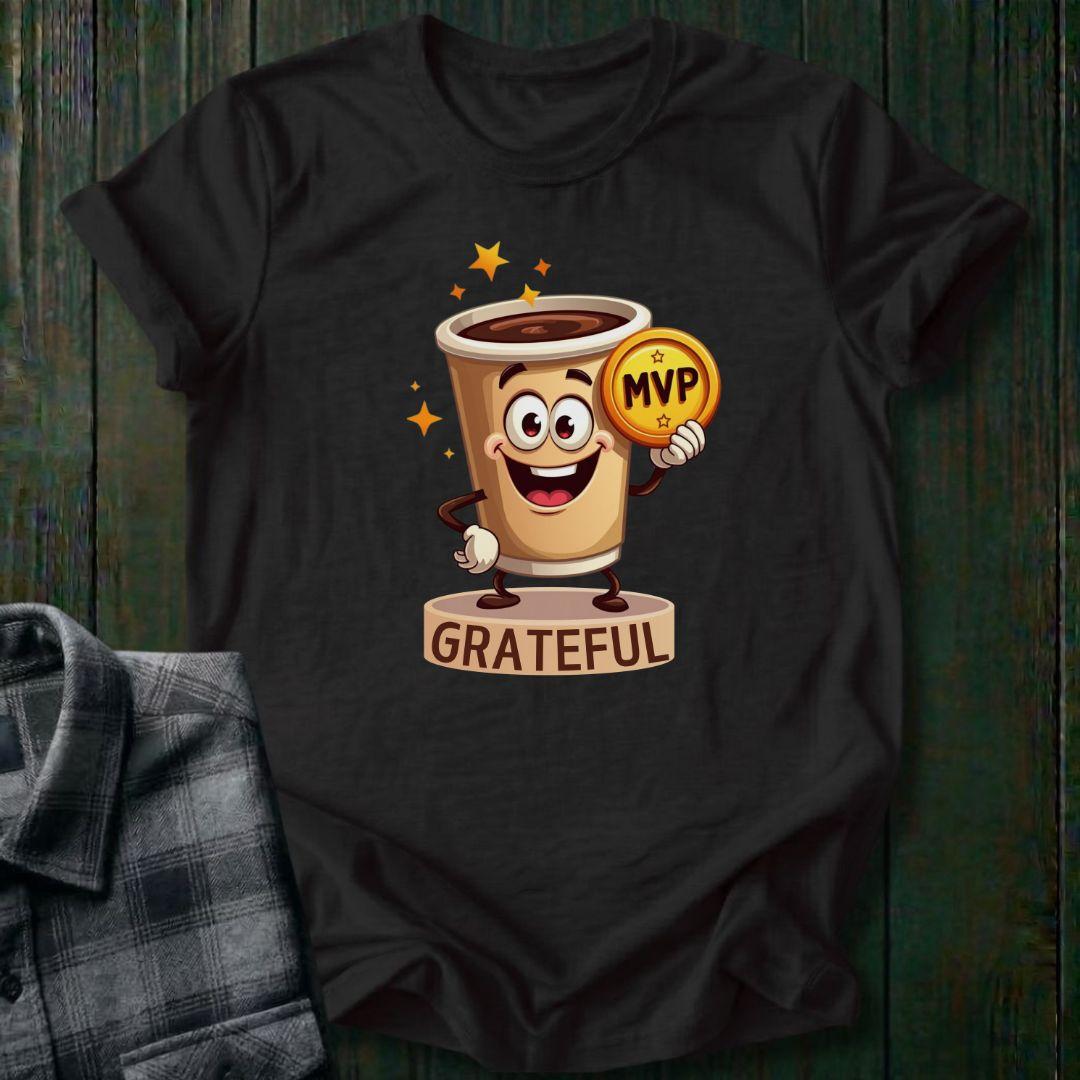 Coffee the Real MVP, Unisex T-Shirt