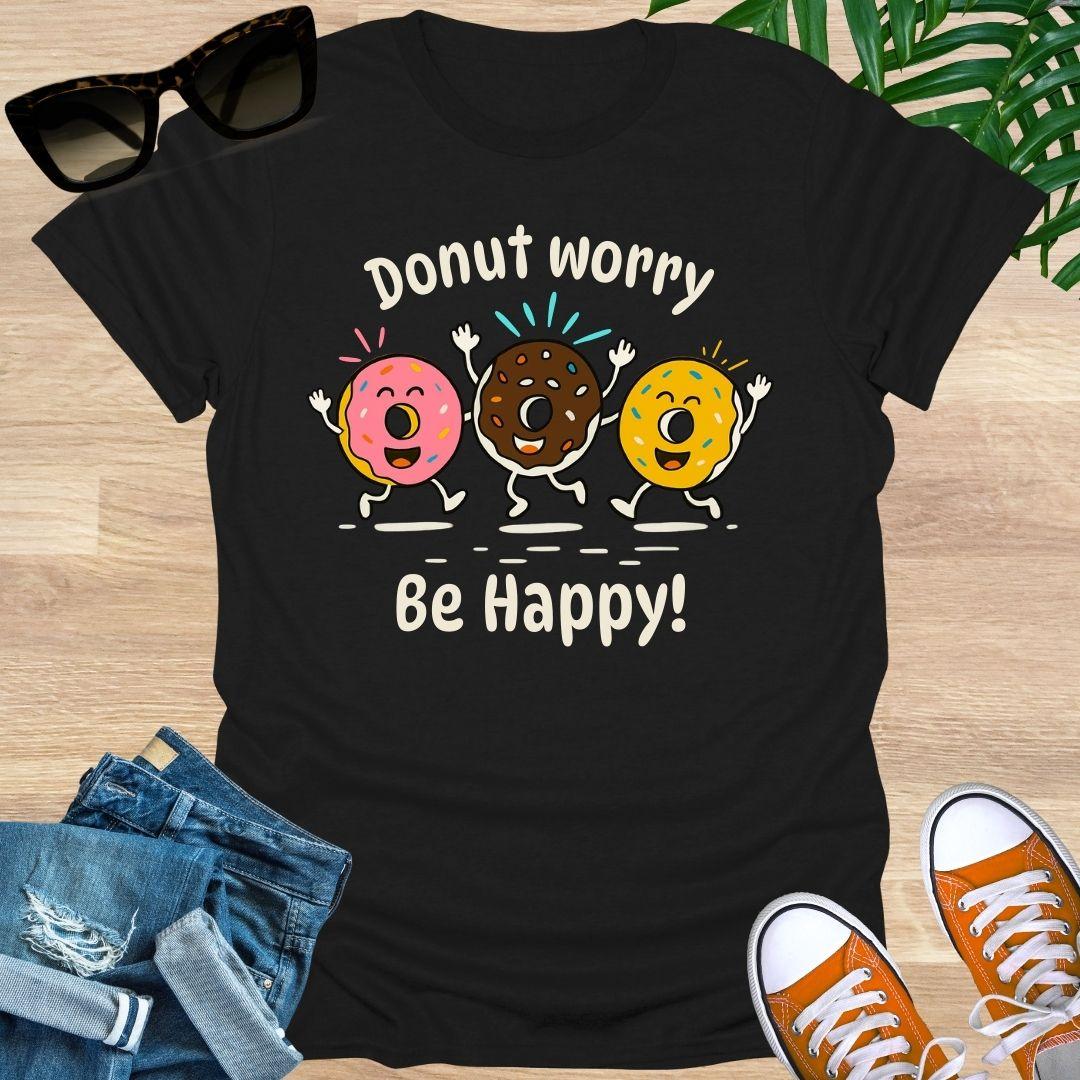 Donut Worry, Be Happy, Unisex T-Shirt