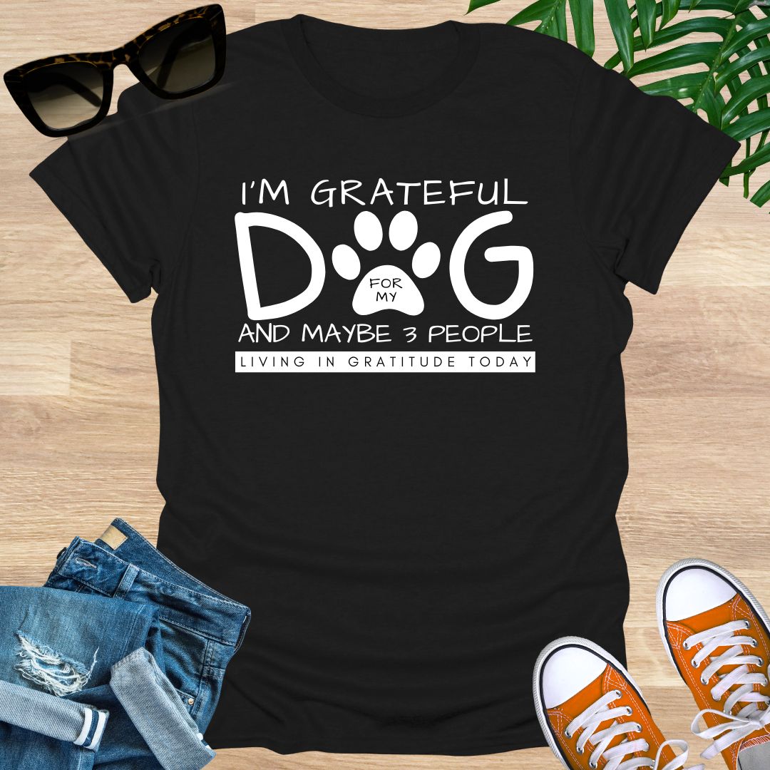 I'm Grateful for My Dog Unisex T-Shirt