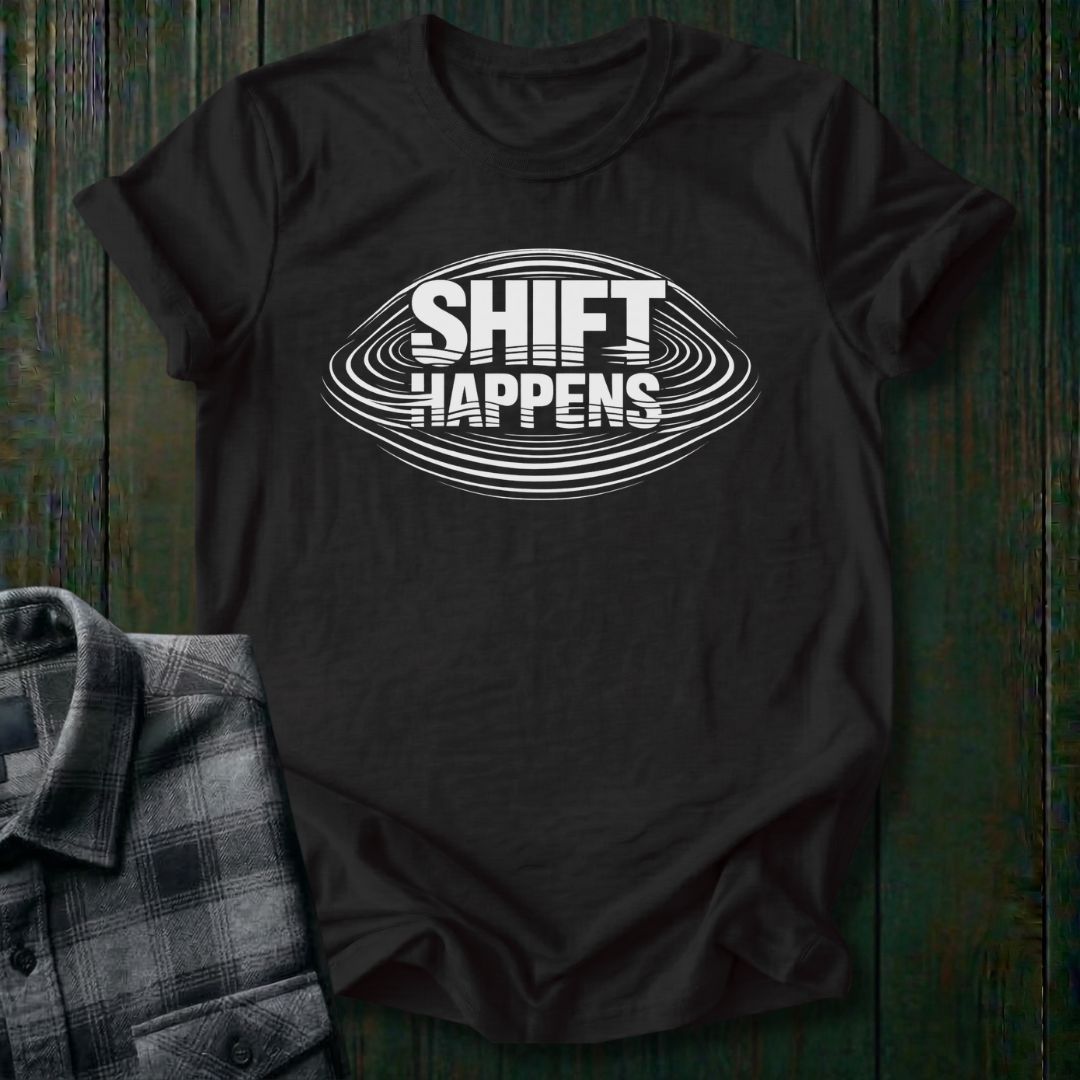 Shift Happens Unisex T-Shirt