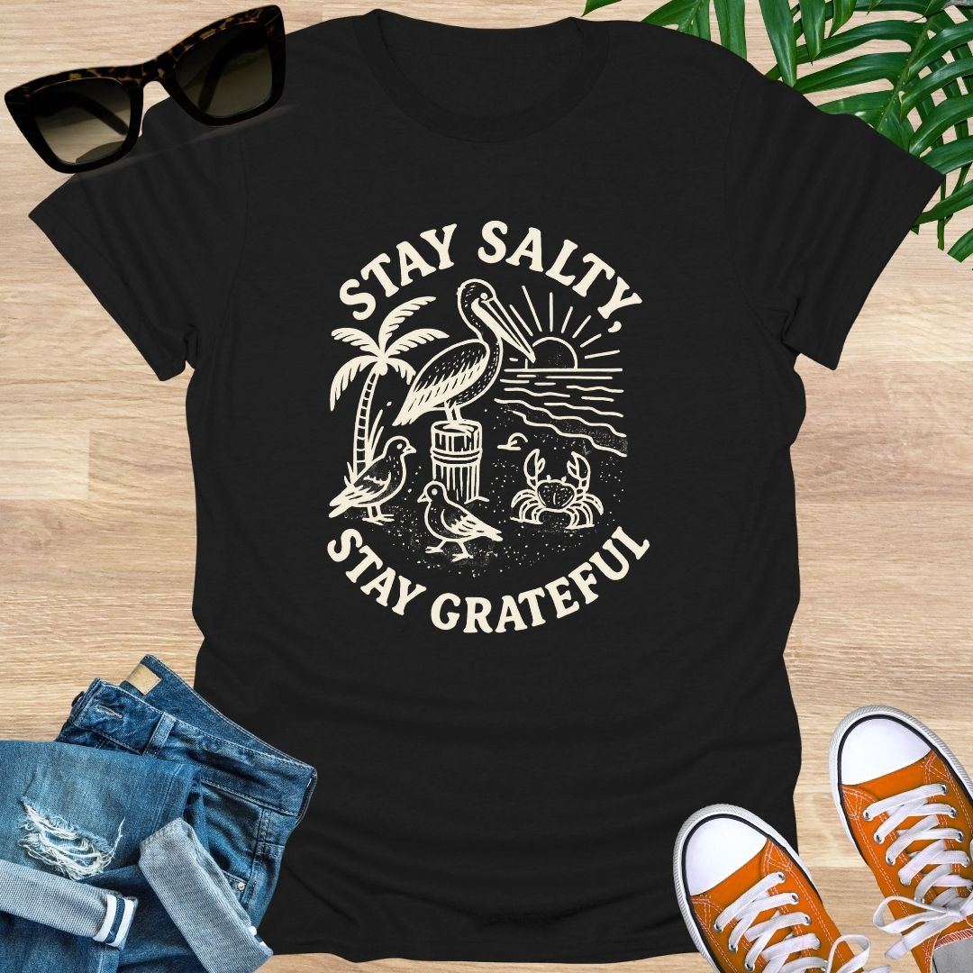 Stay Salty, Stay GRATEFUL, Unisex T-Shirt