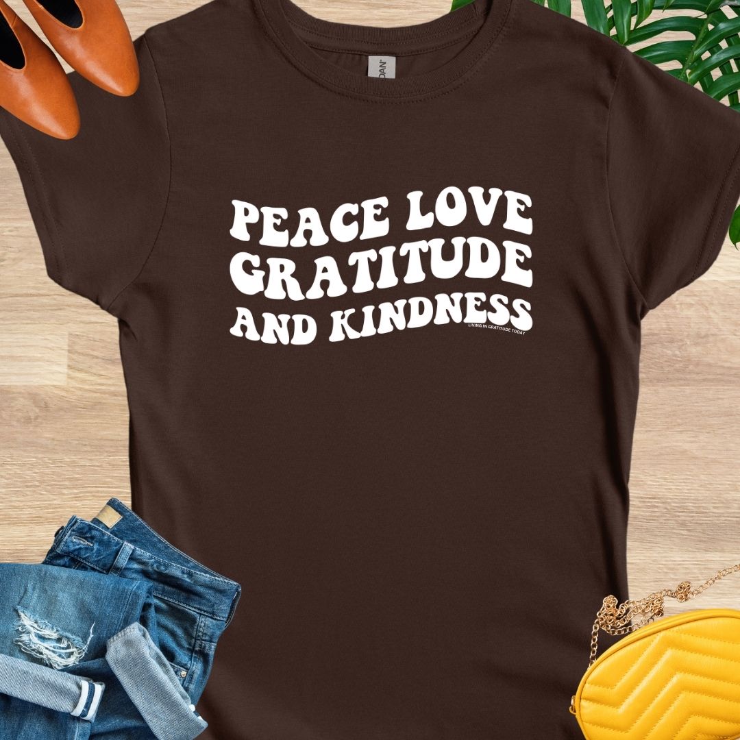 Peace, Love, Gratitude, and Kindness T-Shirt