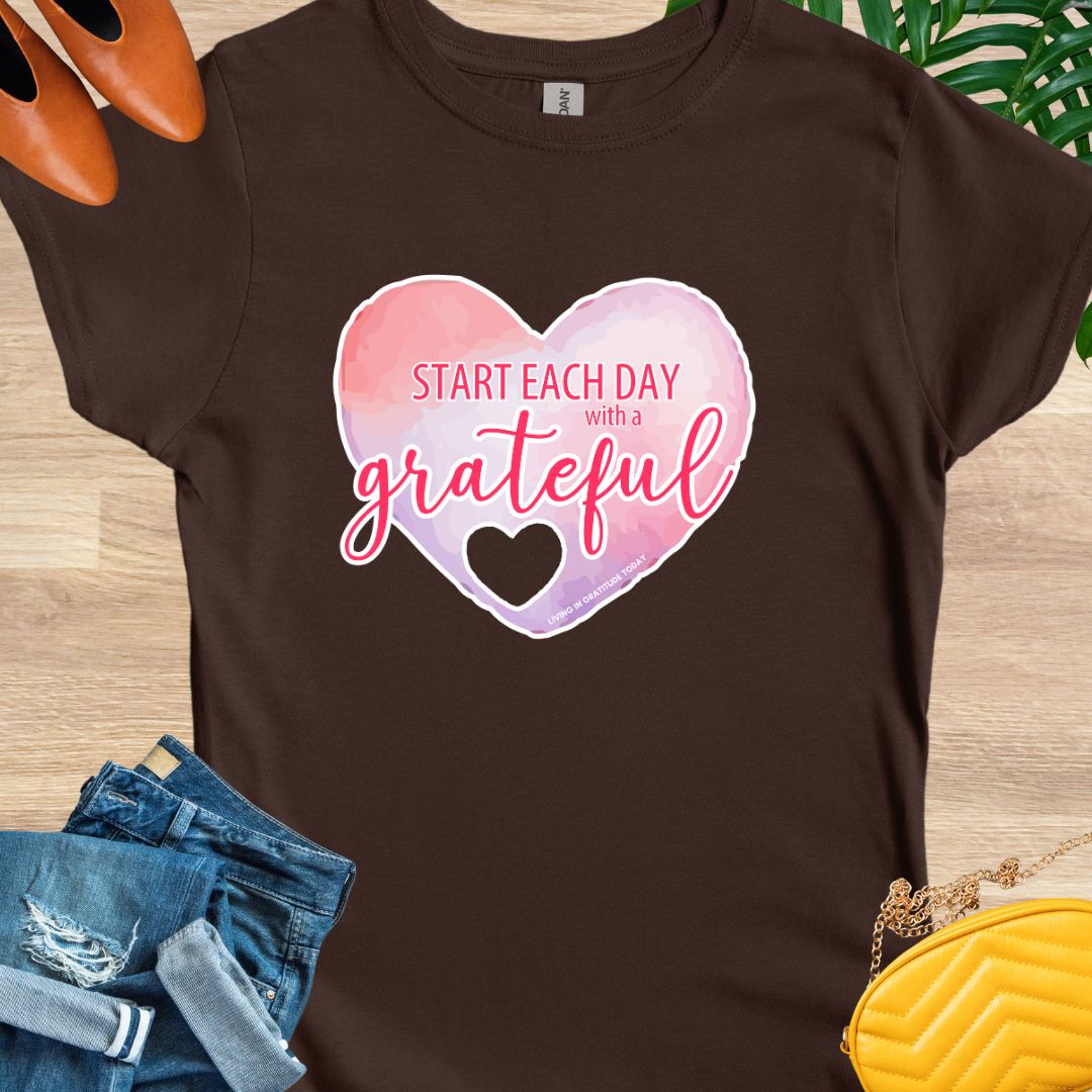 Start Each Day With A Grateful Heart T-Shirt