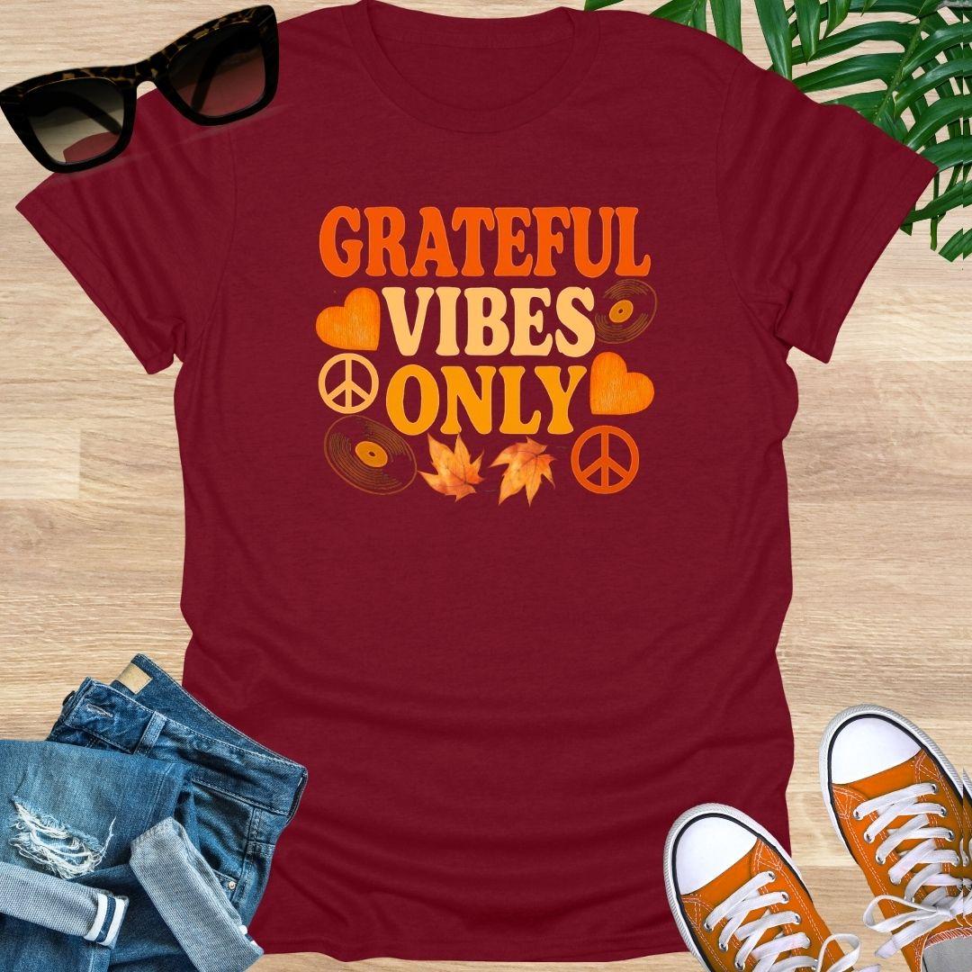 Grateful Vibes Only, Fall Edition, Unisex T-Shirt