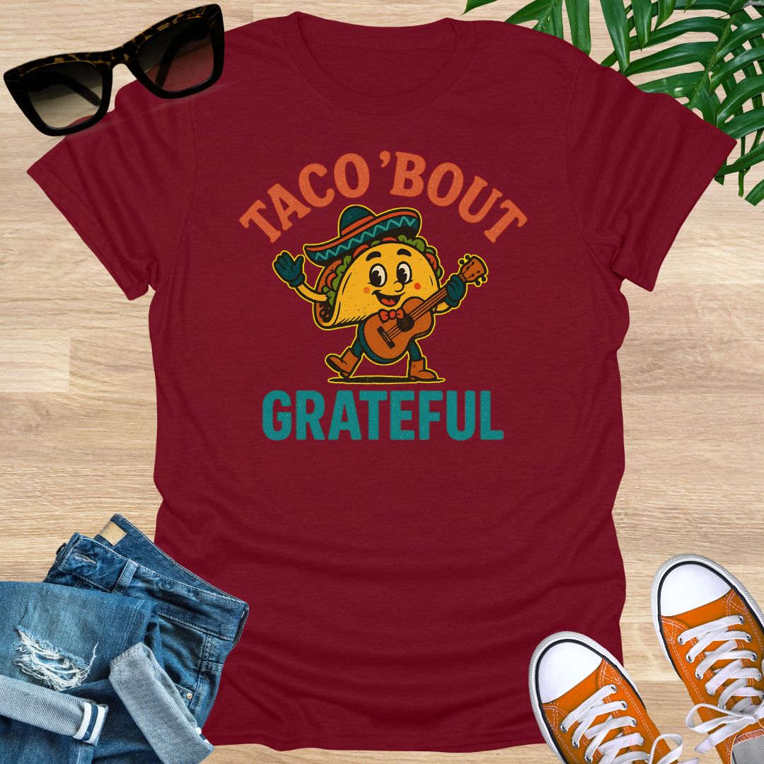 Taco ’Bout Gratitude, Unisex T-Shirt