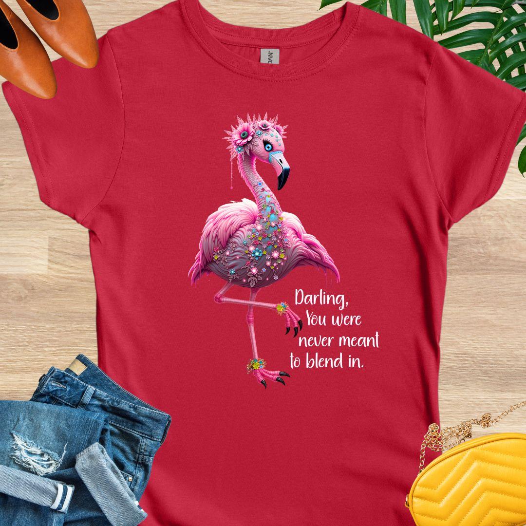 Floral pink flamingo with quote “You were never meant to blend in” on empowerment and confidence on a red tee