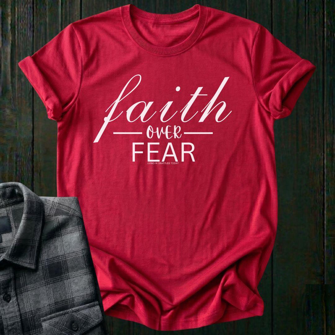 Faith Over Fear, Unisex T-Shirt