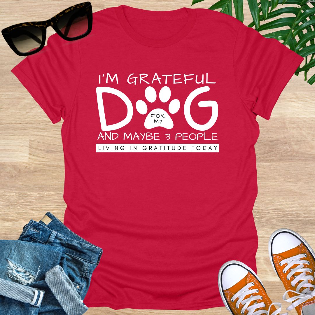 I'm Grateful for My Dog Unisex T-Shirt