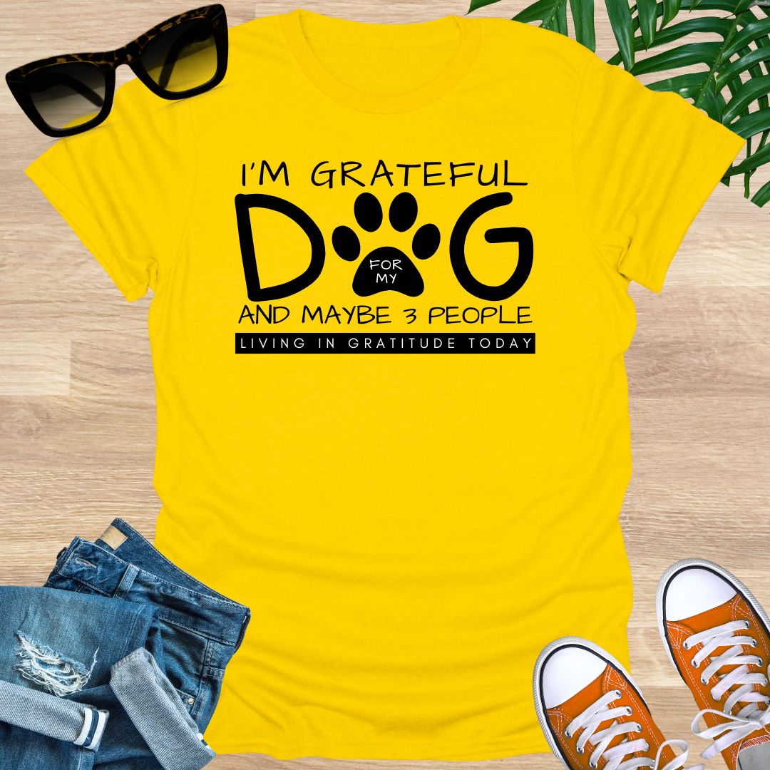 I'm Grateful for My Dog Unisex T-Shirt