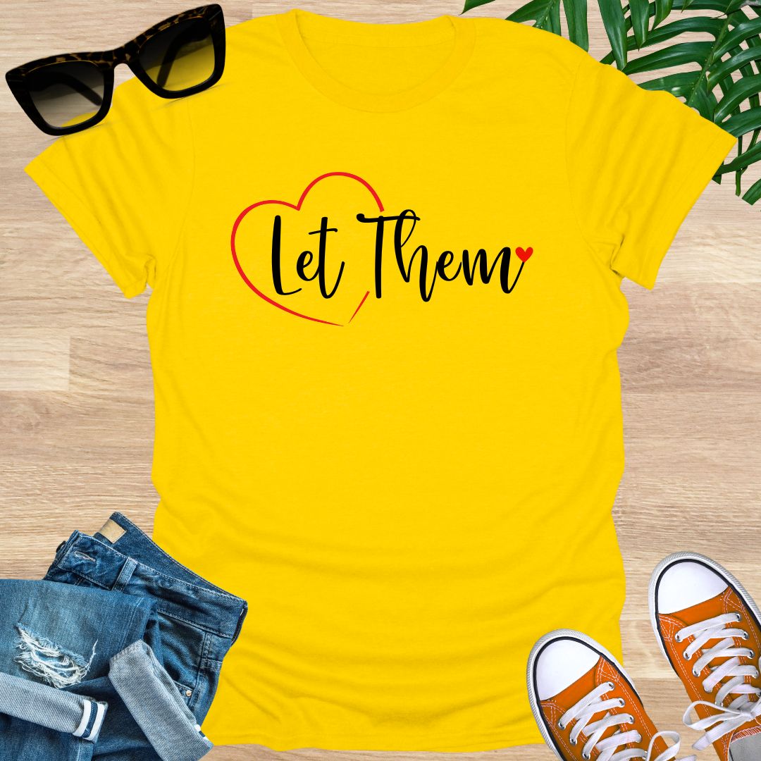 Let Them, Unisex T-Shirt