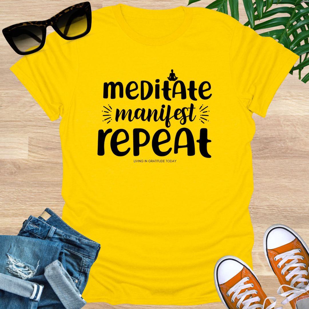 Meditate, Manifest, Repeat, Unisex T-Shirt