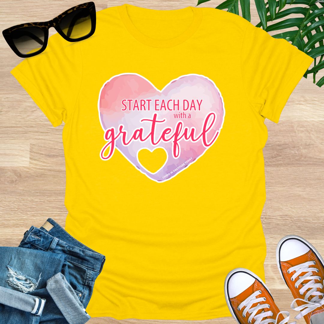 Start Each Day With a Grateful Heart, Unisex T-Shirt