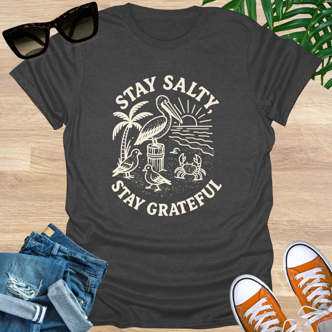 Stay Salty, Stay GRATEFUL, Unisex T-Shirt