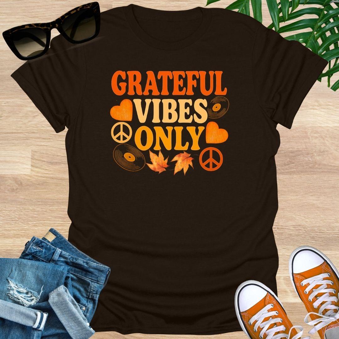 Grateful Vibes Only, Fall Edition, Unisex T-Shirt