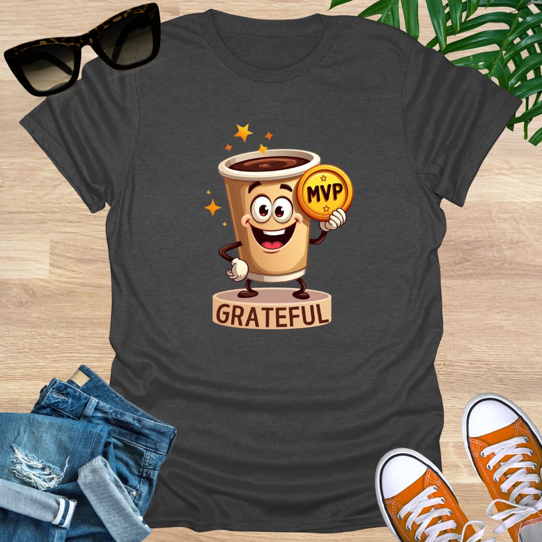 Coffee the Real MVP, Unisex T-Shirt