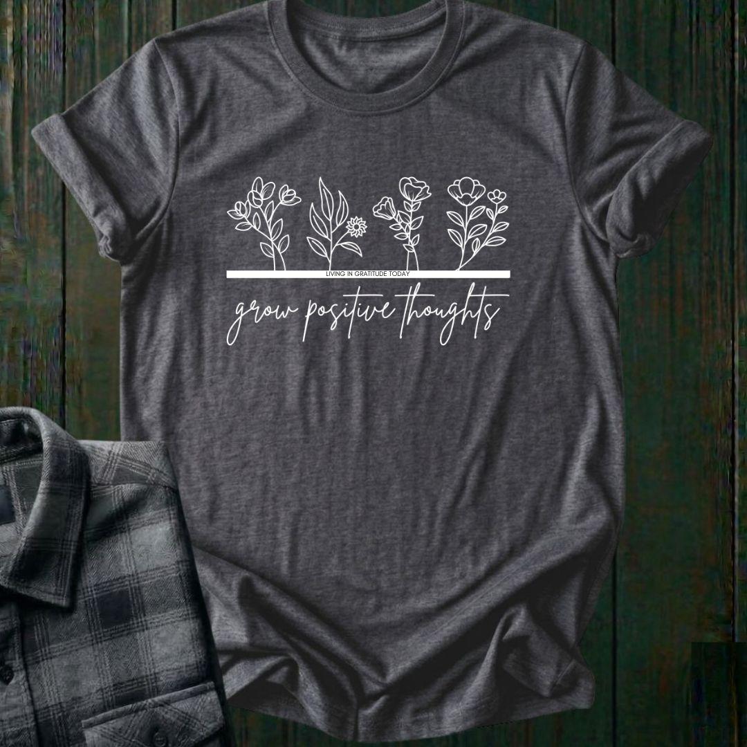 Grow Positive Thoughts Unisex T-Shirt