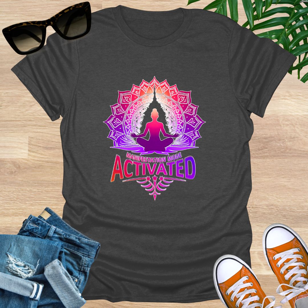 Manifestation Mode Activated, Unisex T-Shirt