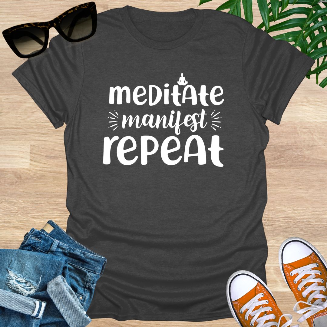 Meditate, Manifest, Repeat, Unisex T-Shirt
