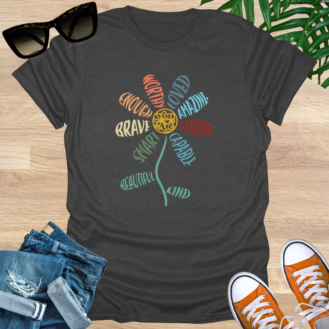 You Are Flower, Unisex T-Shirt