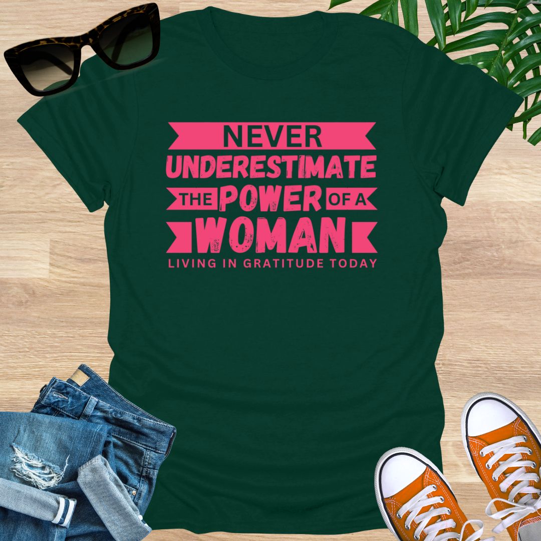 Never Underestimate the Power of a Woman Unisex T-Shirt