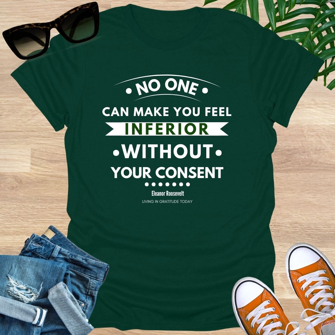 No One Can Make You Feel Inferior Unisex T-Shirt