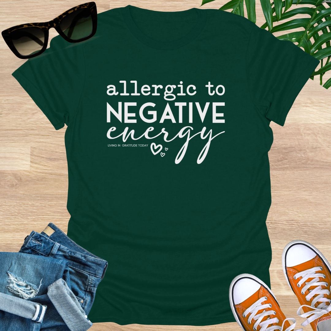 Allergic to Negative Energy, Unisex T-Shirt
