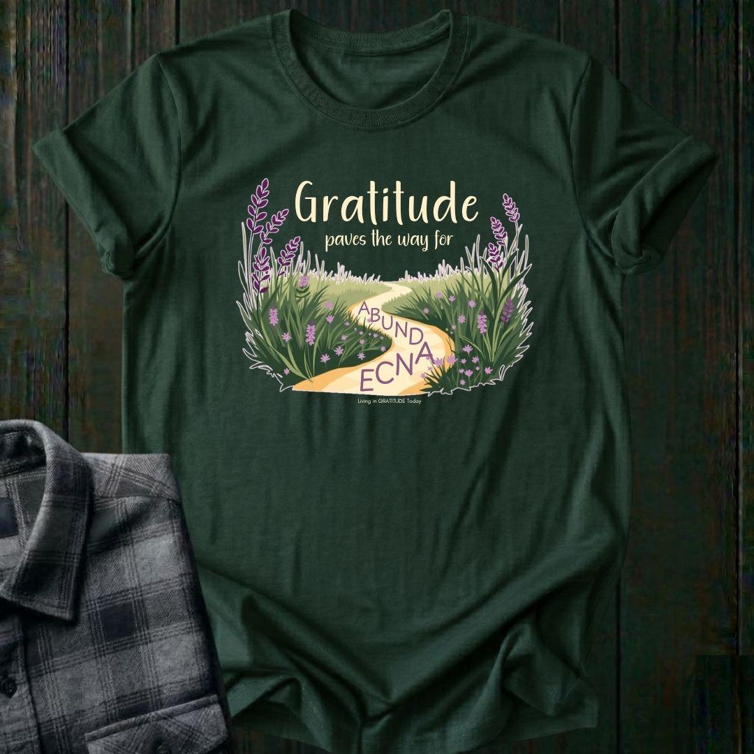 Gratitude Paves the Way to Abundance Unisex T-Shirt