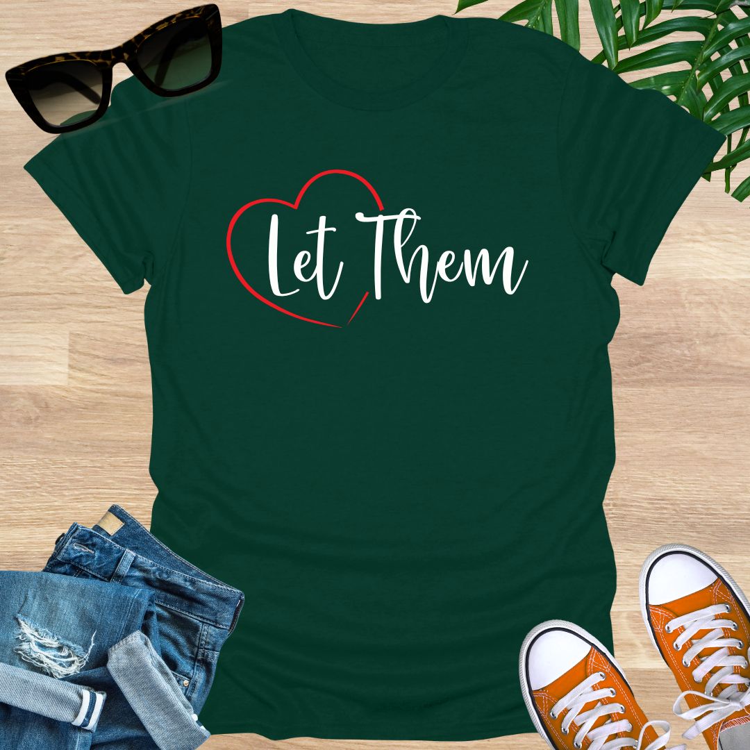 Let Them, Unisex T-Shirt