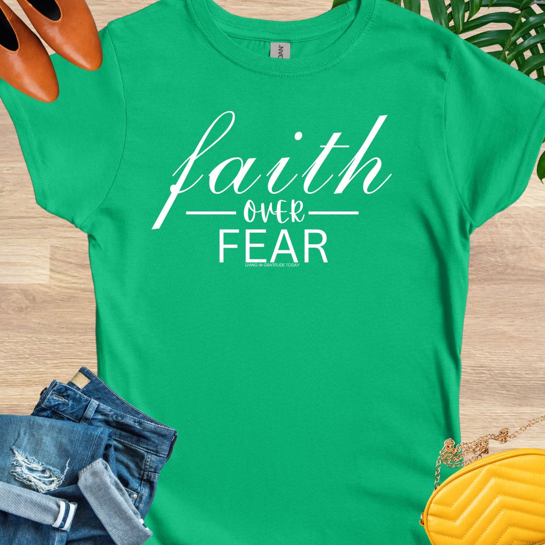 Faith Over Fear T-Shirt