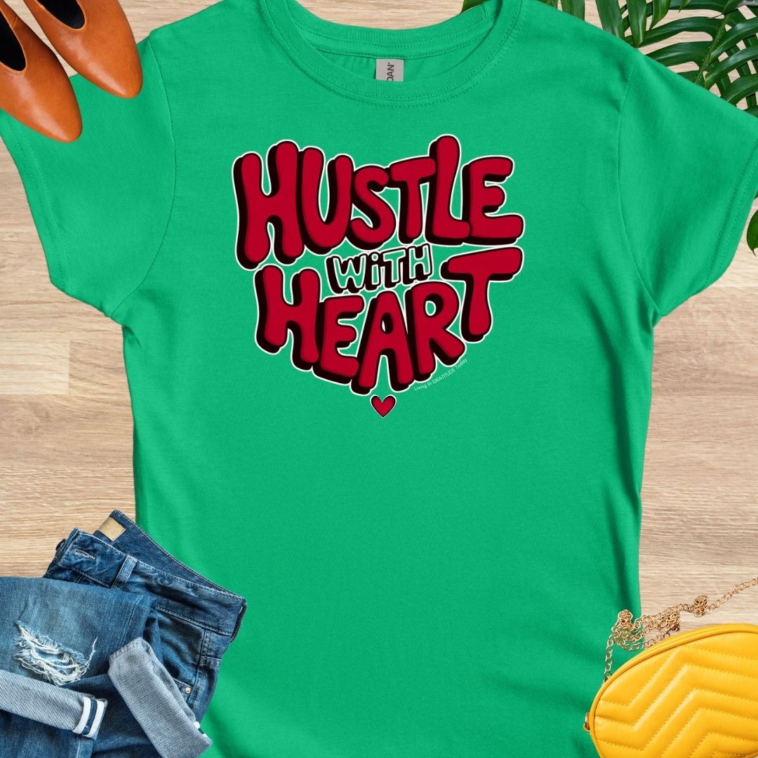 Hustle With Heart T-Shirt