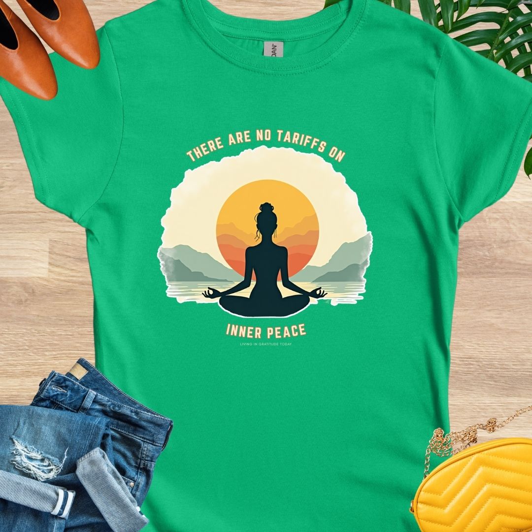 No Tariffs on Inner Peace T-Shirt
