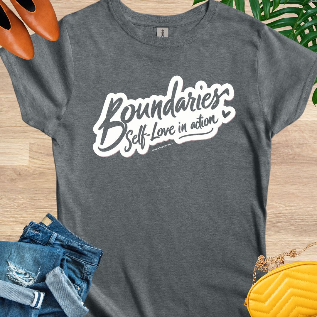 Boundaries, Self-Love in Action T-Shirt