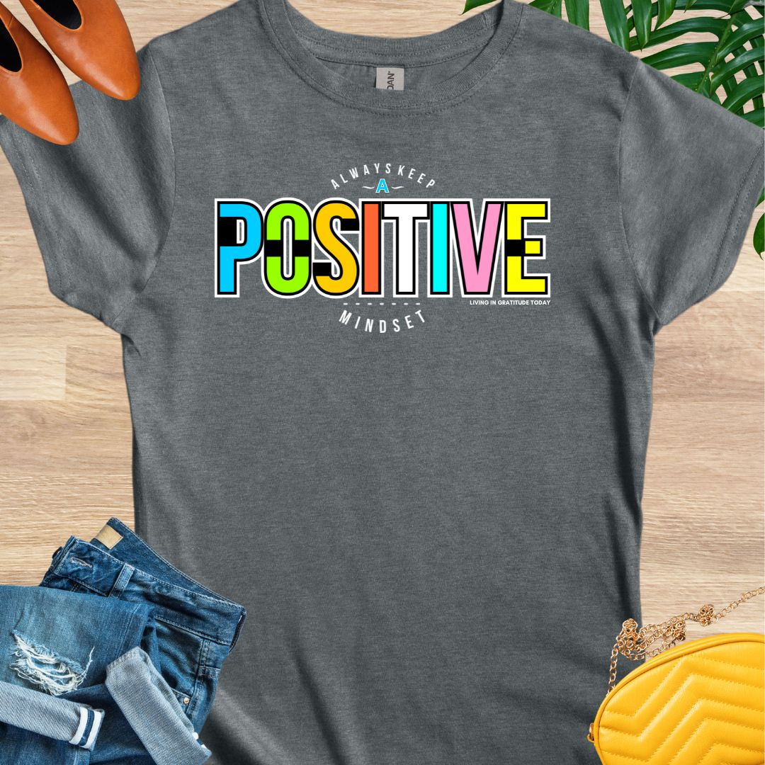 Positive Mindset T-Shirt