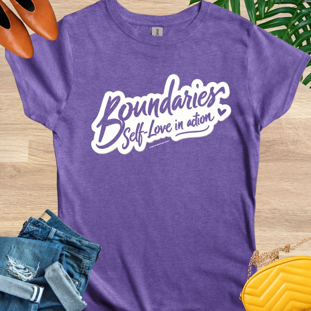 Boundaries, Self-Love in Action T-Shirt