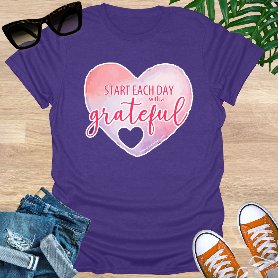 Start Each Day With a Grateful Heart, Unisex T-Shirt