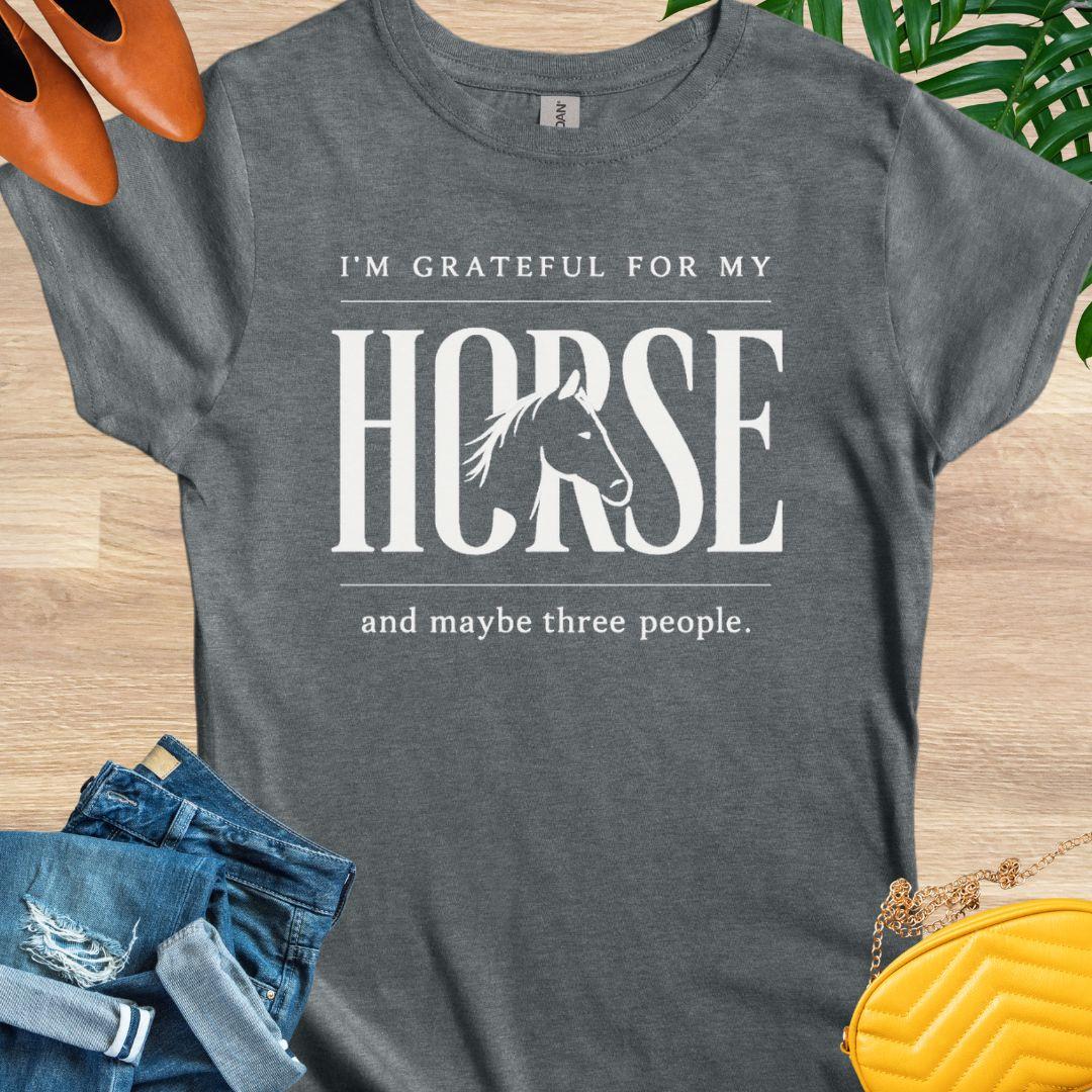 Grateful for My Horse and 3 People T-Shirt
