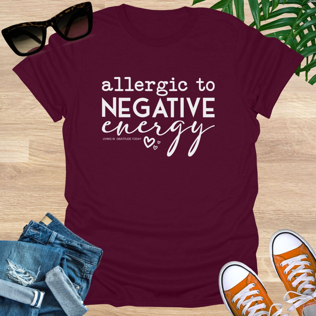 Allergic to Negative Energy, Unisex T-Shirt
