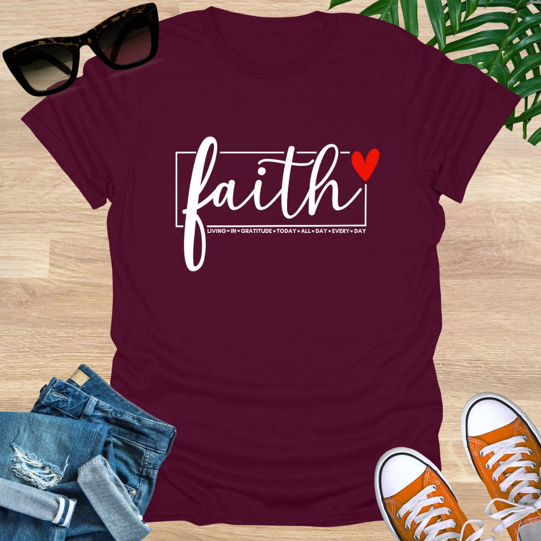 Faith All Day Every Day, Unisex T-Shirt
