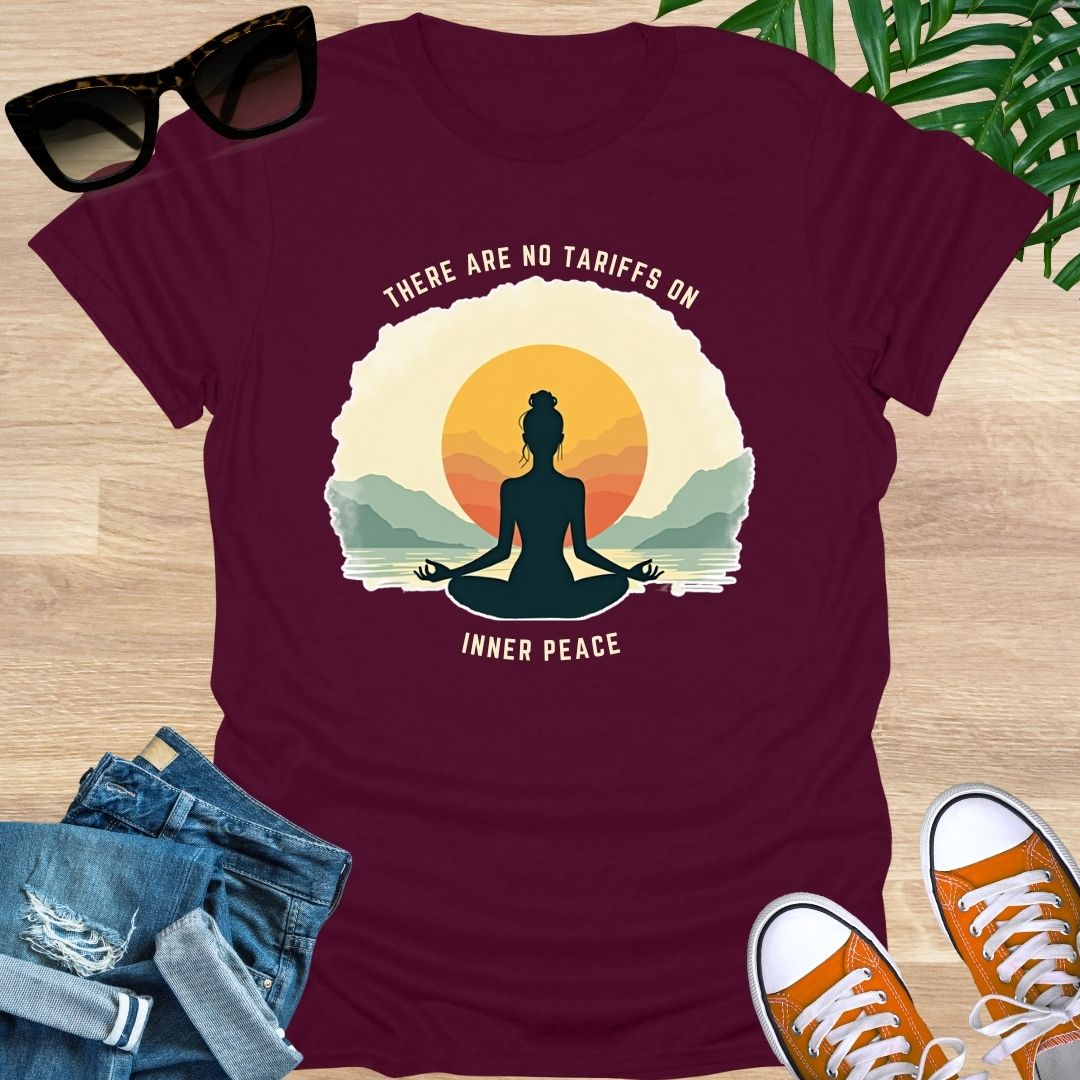 No Tarrifs on Inner Peace, Unisex T-Shirt
