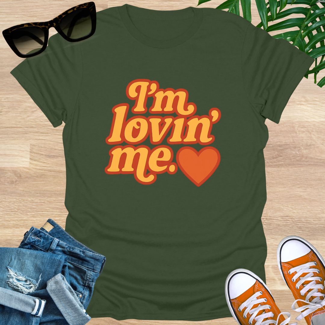 I'm Lovin' Me, Unisex T-Shirt