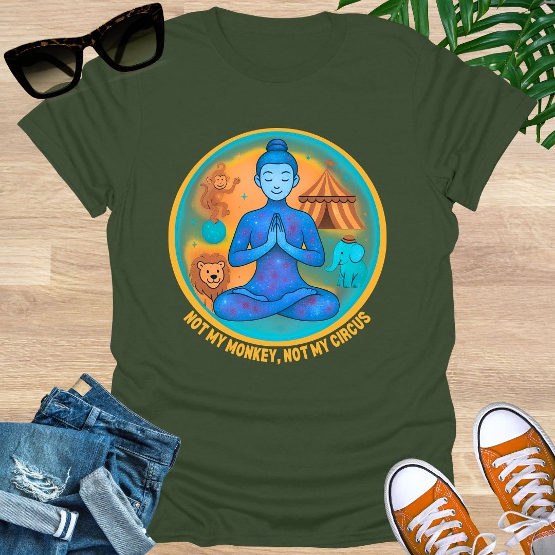Not My Monkey, Not My Circus, Unisex T-Shirt