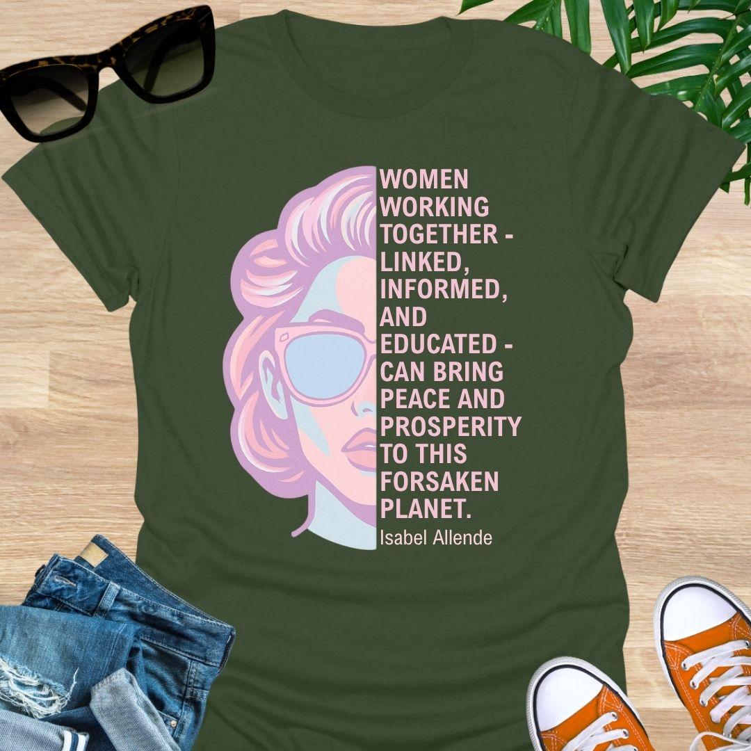 Isabel Allende quote “Women working together—linked, informed, and educated…” beside a retro pastel woman portrait on a military green unisex tee.