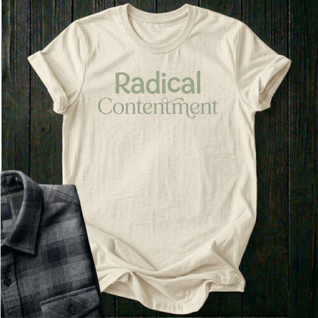 Radical Contentment Unisex T-Shirt