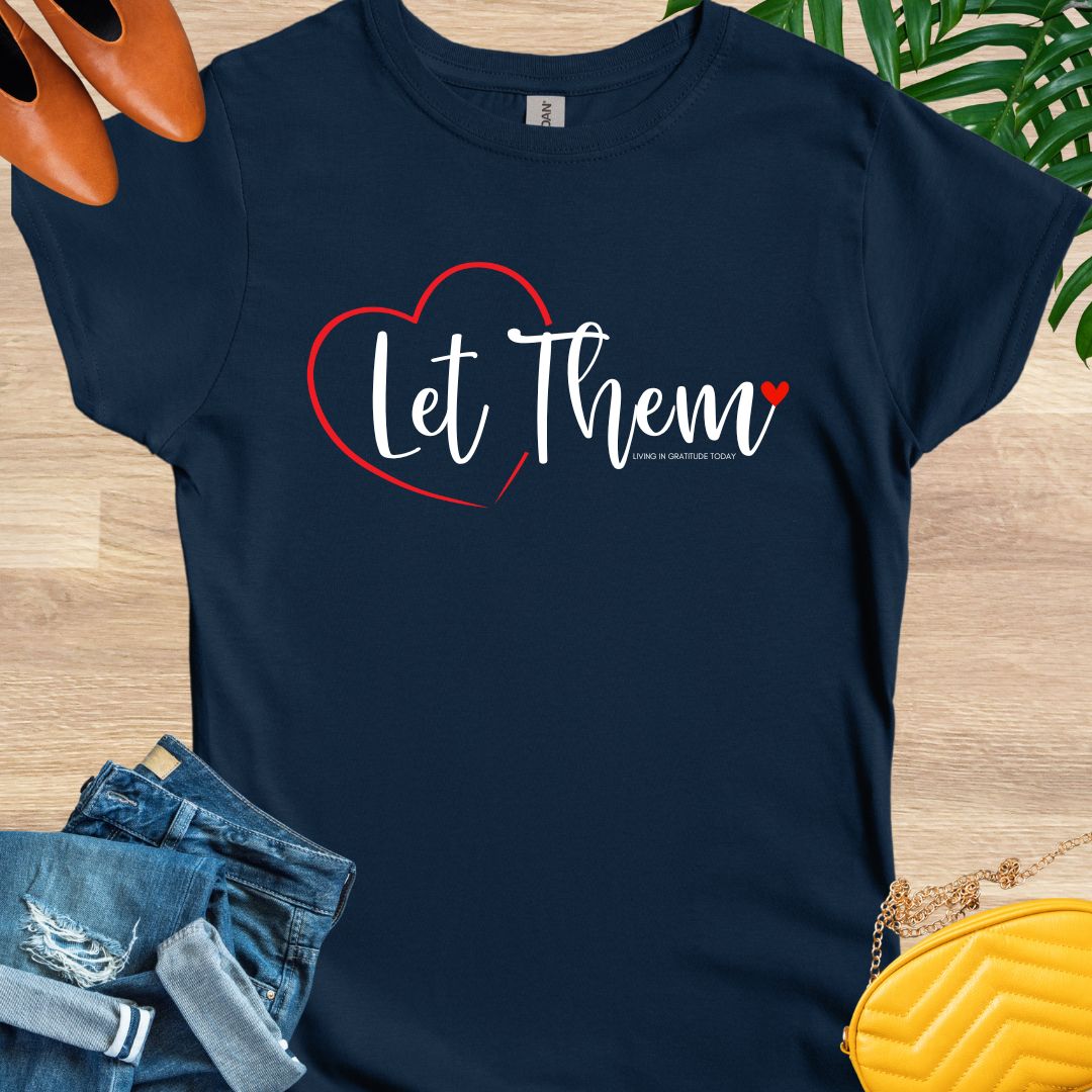 Let Them T-Shirt