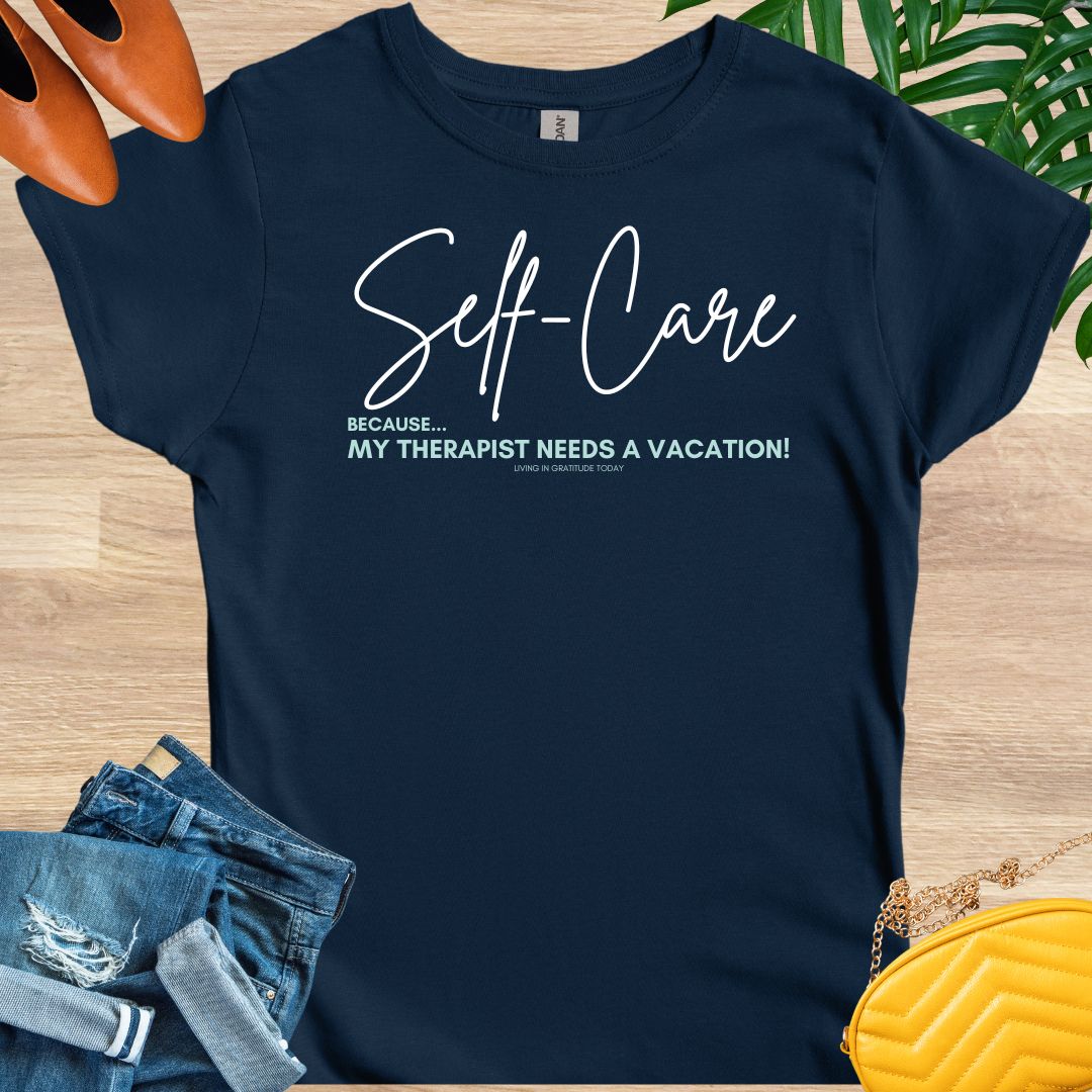 My Therapist Needs a Vacation T-Shirt