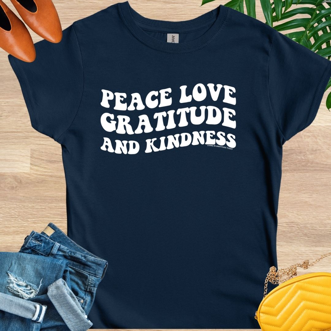 Peace, Love, Gratitude, and Kindness T-Shirt