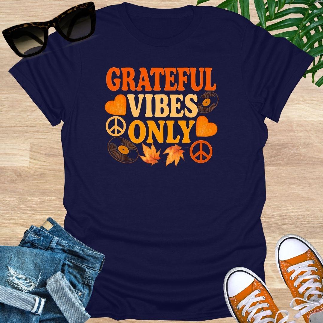 Grateful Vibes Only, Fall Edition, Unisex T-Shirt